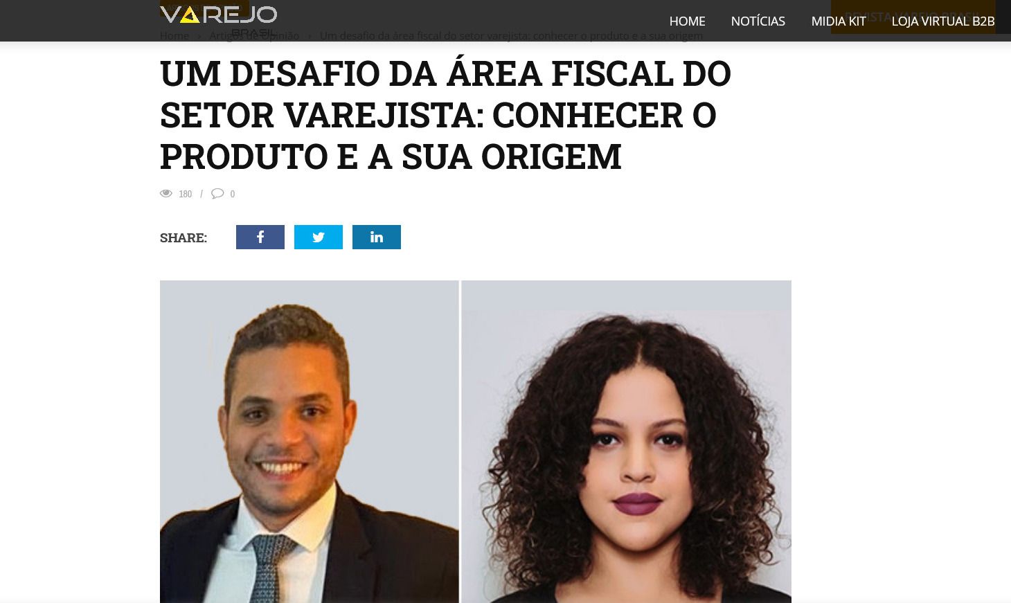 Um desafio da área fiscal do setor varejista: conhecer o produto e a sua origem