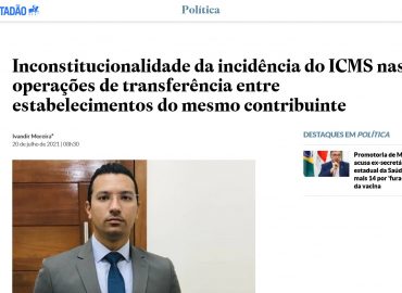 Inconstitucionalidade da incidência do ICMS nas operações de transferência entre estabelecimentos do mesmo contribuinte