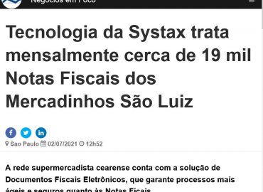 Tecnologia da Systax trata mensalmente cerca de 19 mil Notas Fiscais dos Mercadinhos São Luiz