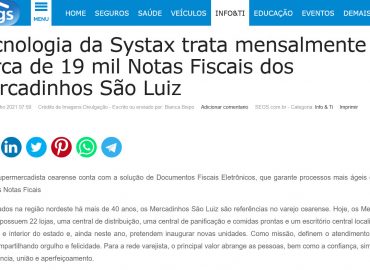 Tecnologia da Systax trata mensalmente cerca de 19 mil Notas Fiscais dos Mercadinhos São Luiz