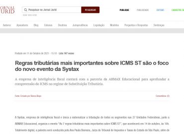 Regras tributárias mais importantes sobre ICMS ST são o foco do novo evento da Systax
