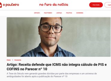 Receita defende que ICMS não integra cálculo de PIS e COFINS no Parecer nº 10