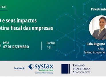 Webinar: LGPD e seus impactos na rotina fiscal das empresas
