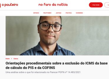 Orientações procedimentais sobre a exclusão do ICMS da base de cálculo do PIS e da COFINS