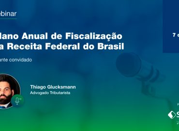 Webinar: Plano Anual de Fiscalização da Receita Federal do Brasil