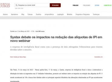 Systax debate os impactos na redução das alíquotas de IPI em novo webinar