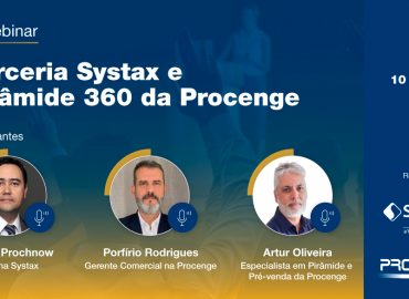 Parceria Systax e Pirâmide 360 da Procenge